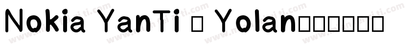 Nokia YanTi - Yolan字体转换
